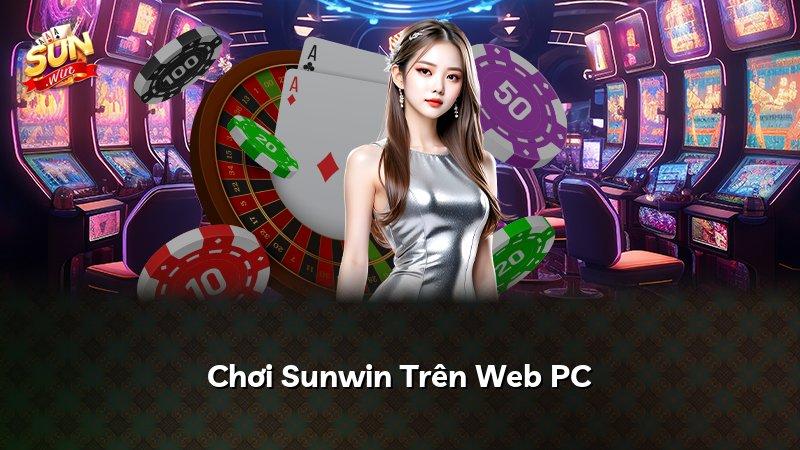 Chơi Sunwin Trên Web PC