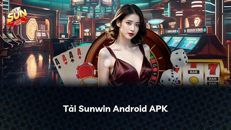 Tải Sunwin Android APK