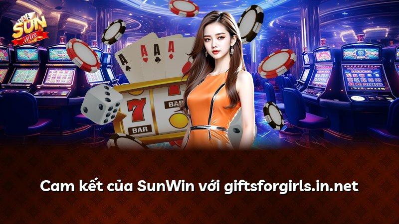 Cam kết của SunWin với giftsforgirls.in.net