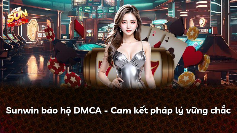 Sunwin bảo hộ DMCA - Cam kết pháp lý vững chắc