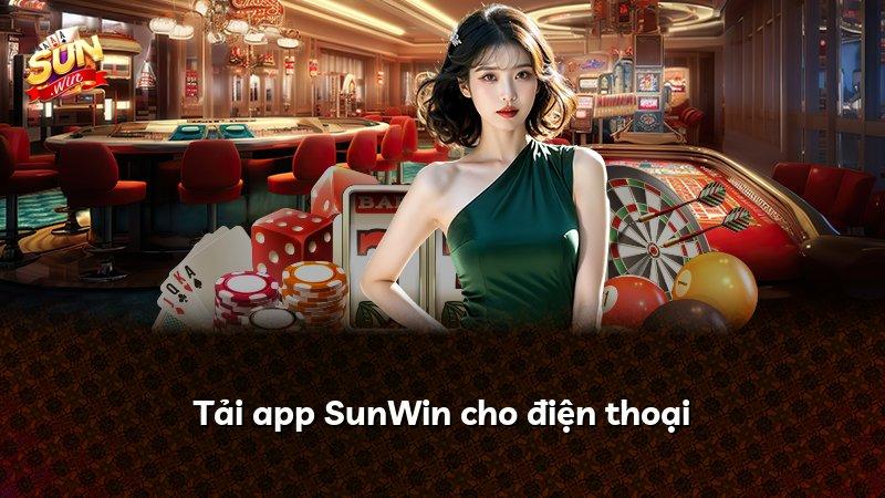 Tải app SunWin cho điện thoại