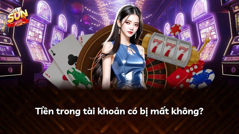 Tiền trong tài khoản có bị mất không?